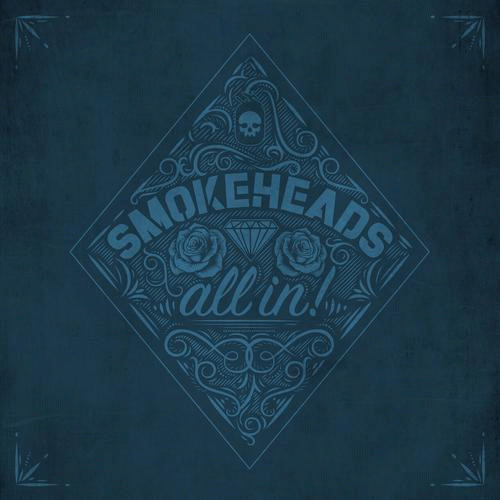 Smokeheads : All In